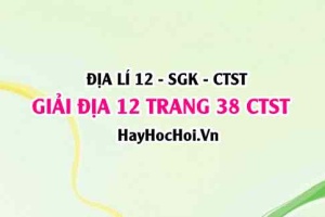 Giải Địa lí 12 trang 39 Chân trời sáng tạo SGK